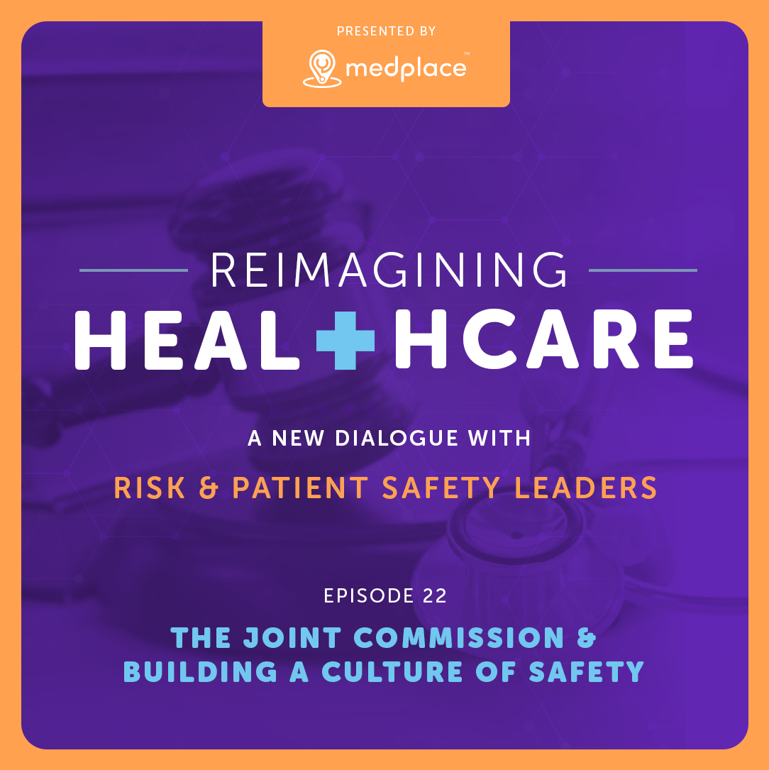 Episode 22 - Candace Eden - The Joint Commission & A Culture of Safety